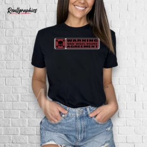warning non disclosure agreement shirt