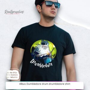 albus dumbledore drum drumbledore shirt