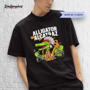 alligator alcatraz florida everglades swamp humor shirt