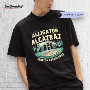 alligator alcatraz prison florida everglades shirt