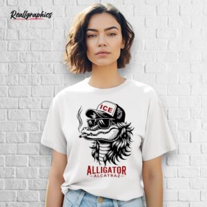 alligator alcatraz smoking wearing ice shirt