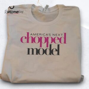 americas next chopped model shirt