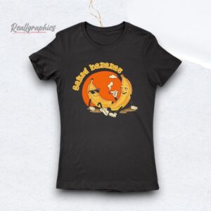 baked bananas smoke cigs shirt