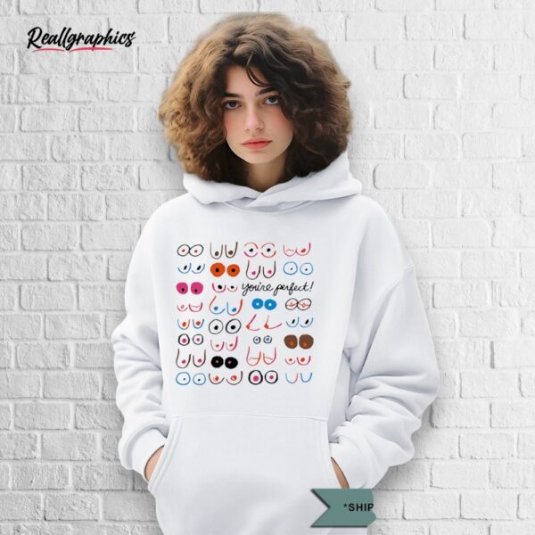 Boobs You're Perfect Shirt