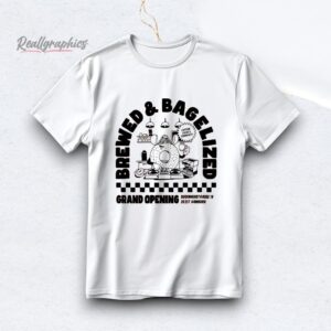 Brewed And Bagelized Grand Opening Shirt