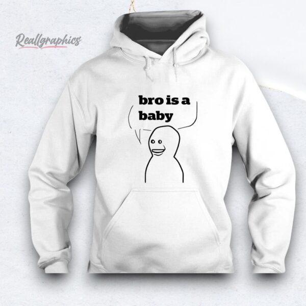 Bro Is A Baby Shirt
