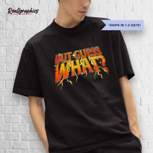 But Guess What Okc Basketball Shirt