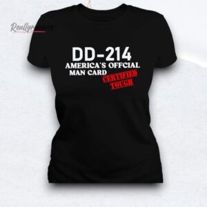 dd 214 america's official man card shirt