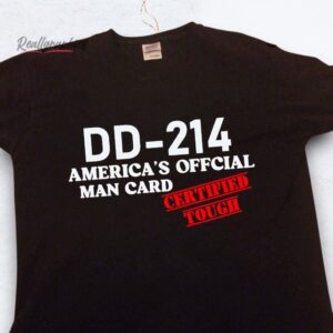 dd 214 america's official man card shirt