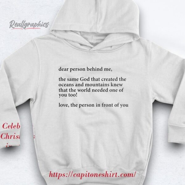 dear person behind me the same god that created the oceans shirt