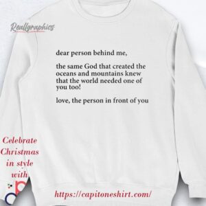 dear person behind me the same god that created the oceans shirt