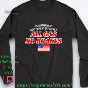 department of government efficiency all gas no brakes shirt