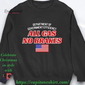 department of government efficiency all gas no brakes shirt