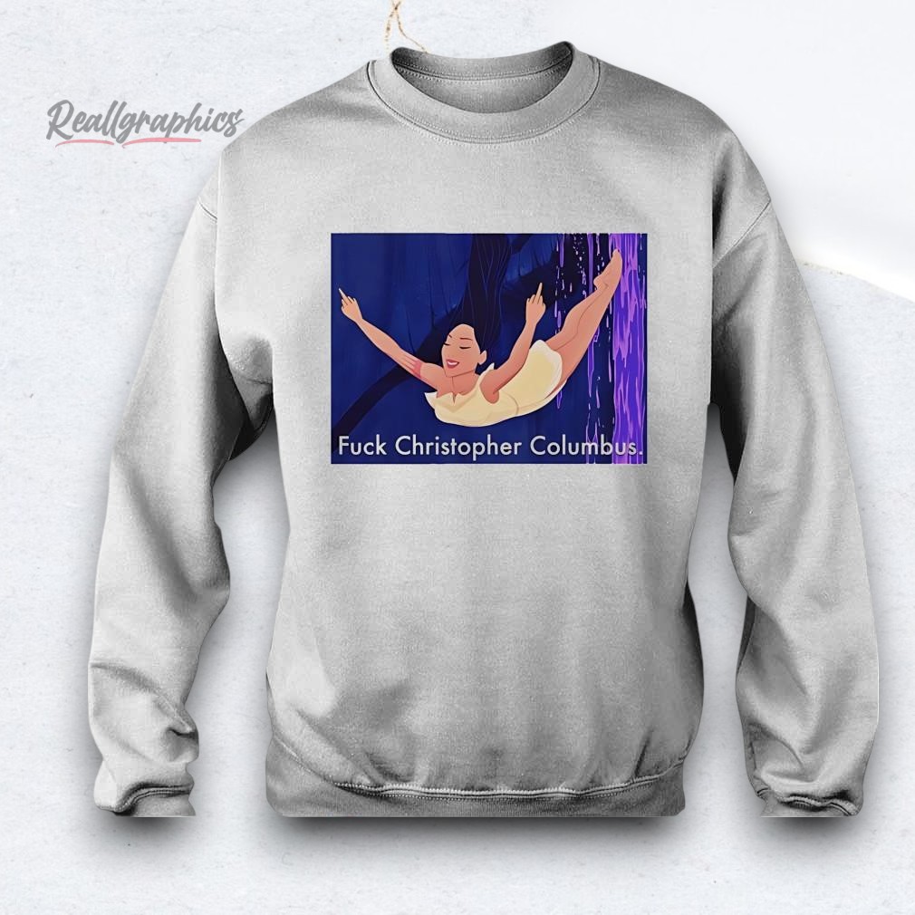 disney-pocahontas-fuck-christopher-columbus-shirt-4_kburiu Disney Pocahontas Fuck Christopher Columbus Shirt