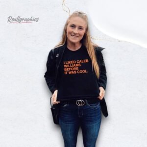 i liked caleb williams before it was cool chicago bears shirt