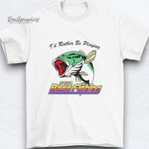 I'd Rather Be Playing Sega Bass Fishing Shirt