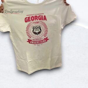 it's a georgia bulldogs you wouldn't understand shirt
