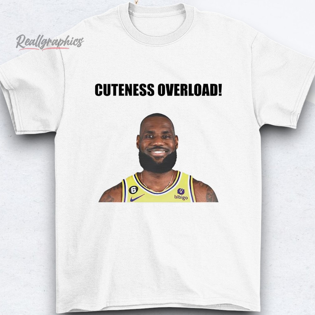 lebron-james-cuteness-oerload-shirt-4_xvzzqd Lebron James Cuteness Overload Shirt