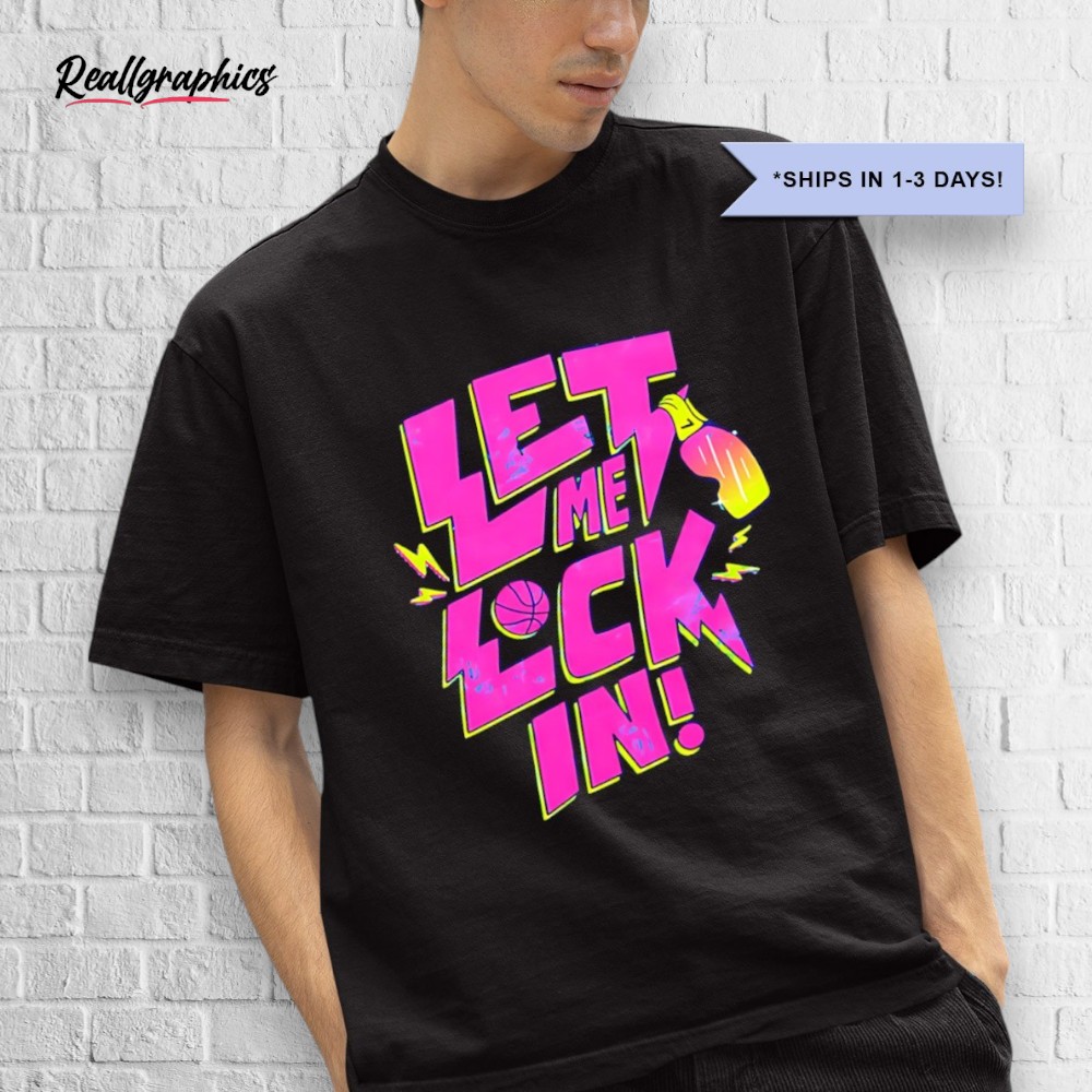 let-me-lock-in-okc-shirt-3_k54itt Let Me Lock In Okc Shirt