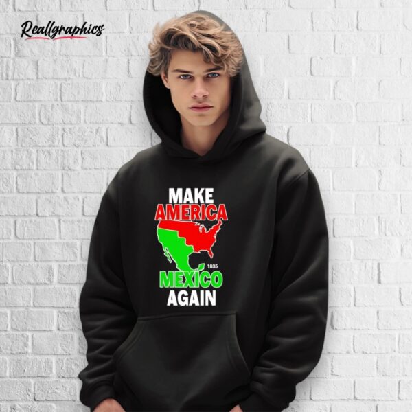 make america mexico again 1835 state shirt