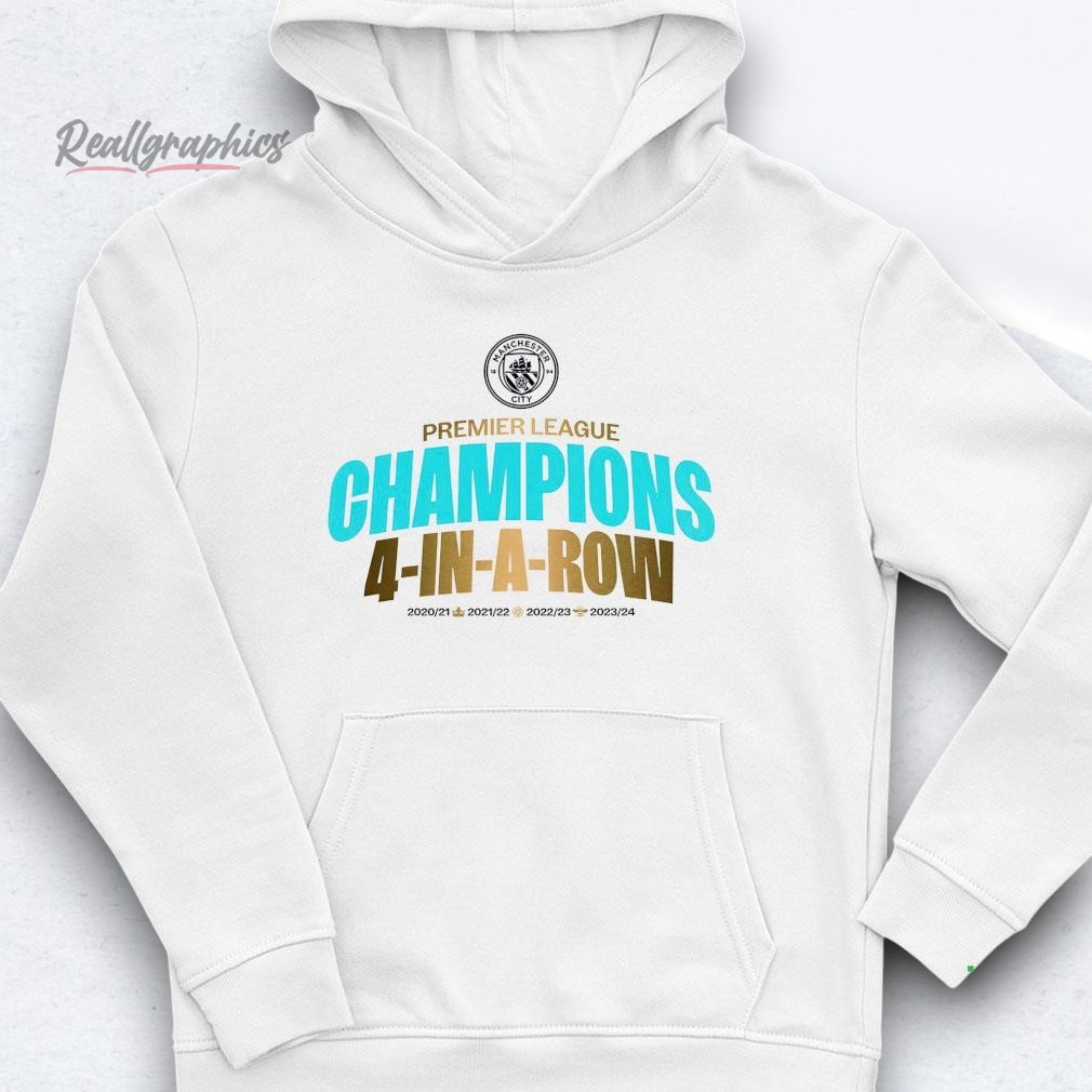 Manchester City Premier League Champions 4 In A Row Shirt - Reallgraphics