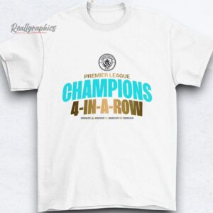 Manchester City Premier League Champions 4 In A Row Shirt