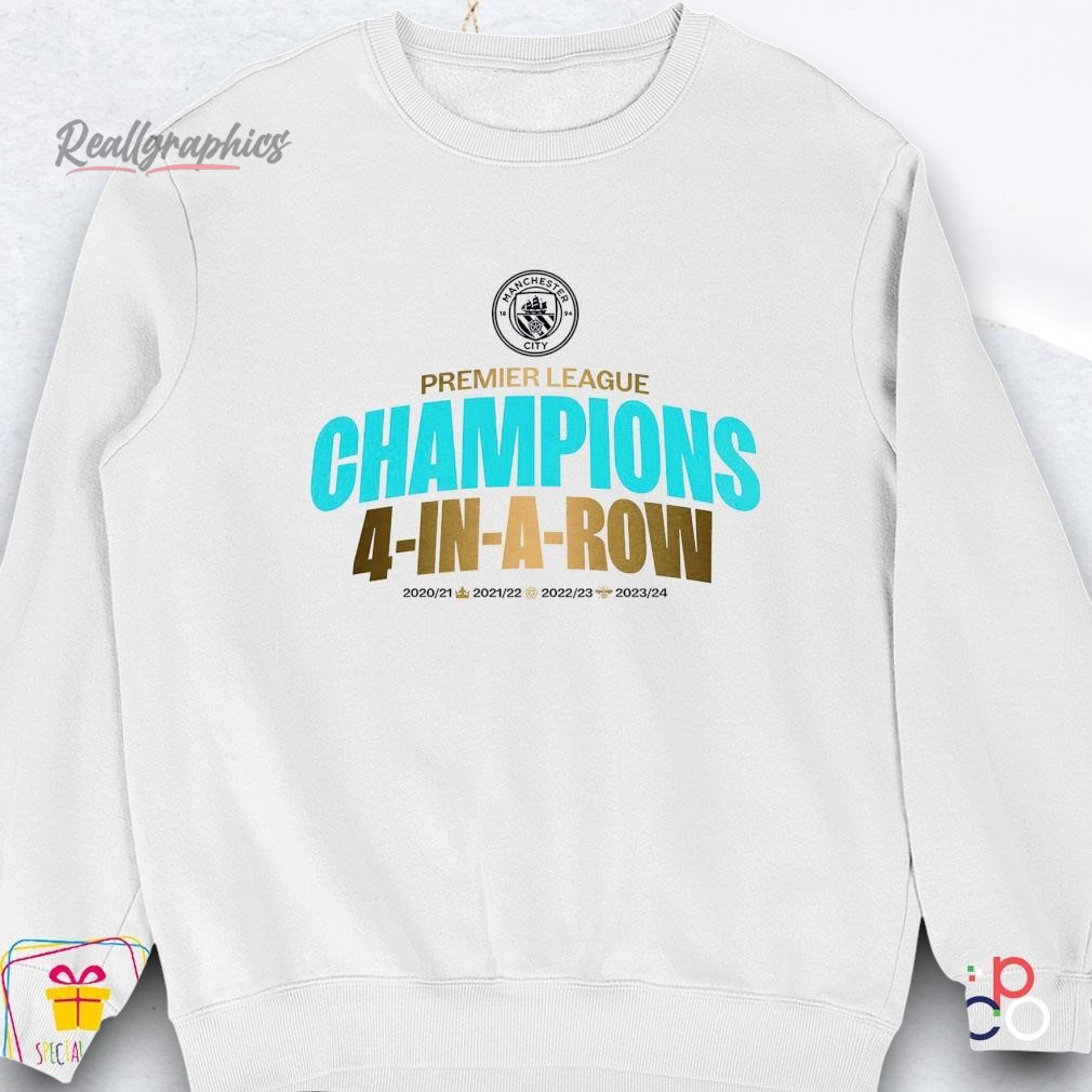 Manchester City Premier League Champions 4 In A Row Shirt - Reallgraphics