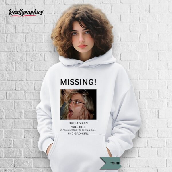 missing hot lesbian will bite shirt