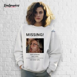 missing hot lesbian will bite shirt