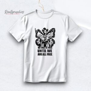 native american no one is free until we are all free shirt