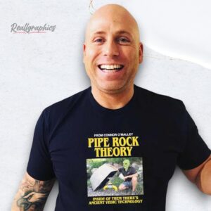 pipe rock theory inside of them there's ancient vedic technology shirt