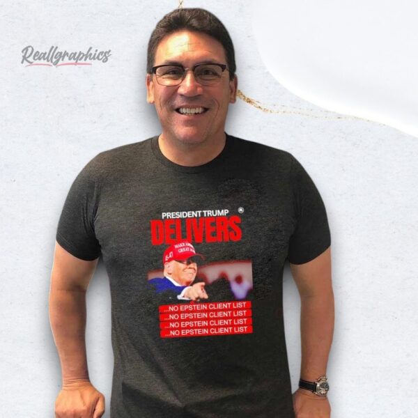 president trump delivers no epstein client list shirt