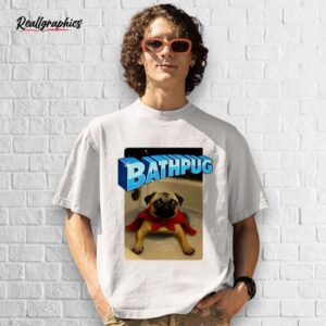 pug superhero bathpug shirt