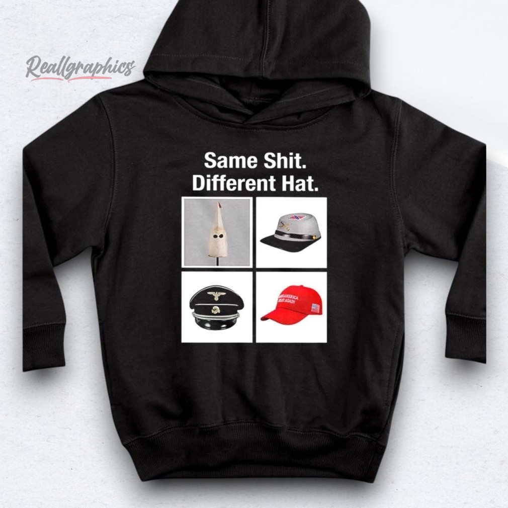 Same Shit Different Hat Maga Shirt Same Shit Different Hat Maga Shirt
