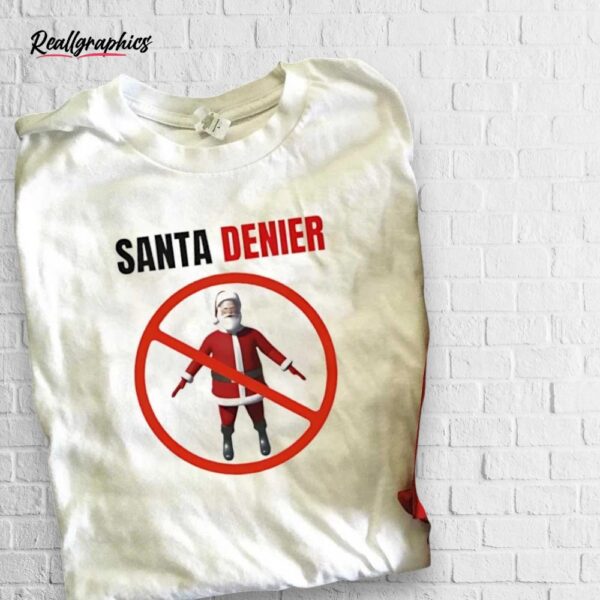 santa denier shirt
