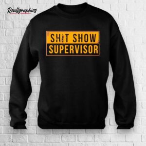 shit show supervisor shirt