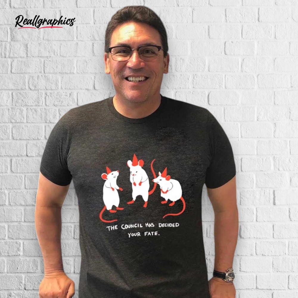 The Council Has Decided Your Fate Rat Council Shirt The Council Has Decided Your Fate Rat Council Shirt