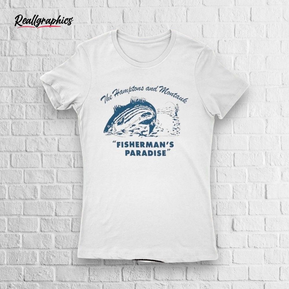 The Hamptons And Montauk Fisherman's Paradise Shirt The Hamptons And Montauk Fisherman's Paradise Shirt