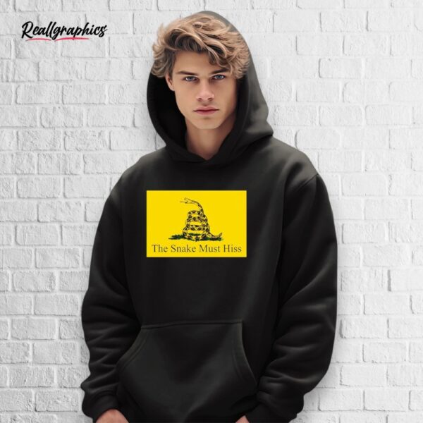 The Snake Must Hiss Gadsden Flag Shirt