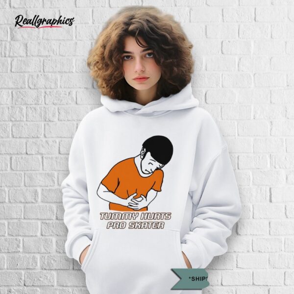 tummy hurts pro skater shirt
