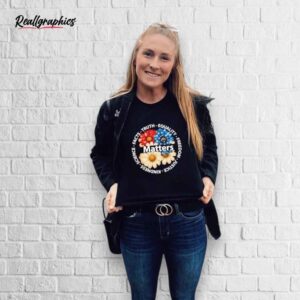 us daisy matters science facts truth equality freedom justice shirt