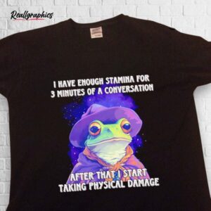 Wizard Frog I Have Enough Stamina For 3 Minutes Of A Conversation Shirt