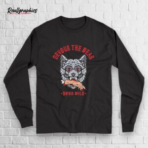 Wolf Devour The Weak Born Wild Shirt