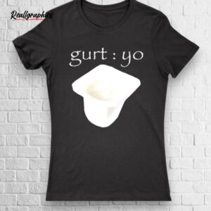yogurt gurt yo shirt