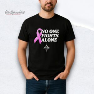 aces no one fight alone shirt