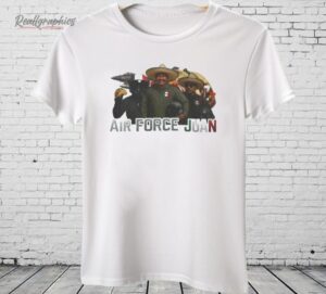Air Force Juan Mexico Shirt