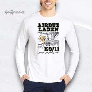 Airbud Laden k911. Shirt