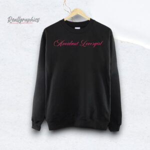 Avoidant Lovergirl Shirt