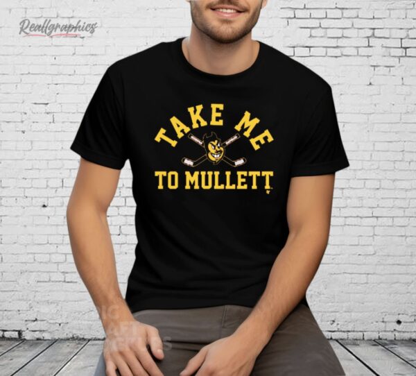 Arizona State Hockey Take Me To Mullett Shirt