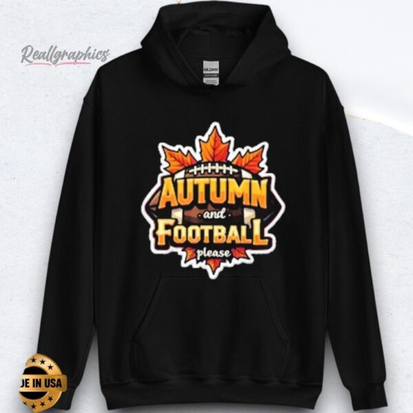 Autumn And Football Please Shirts